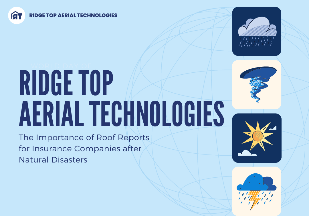 The Importance of Roof Reports for Insurance Companies after Natural Disasters