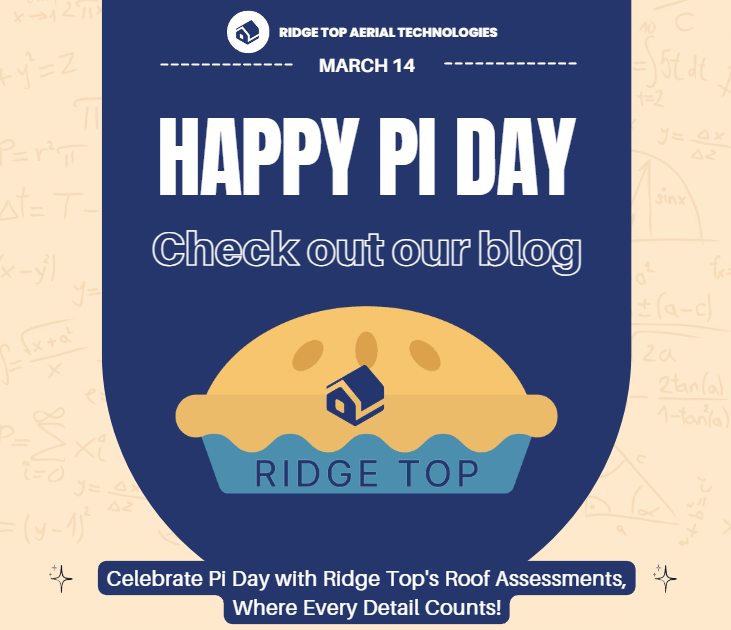 Celebrate Pi Day with Precision: Ridge Top's Roof Assessments, the Mathematical Way